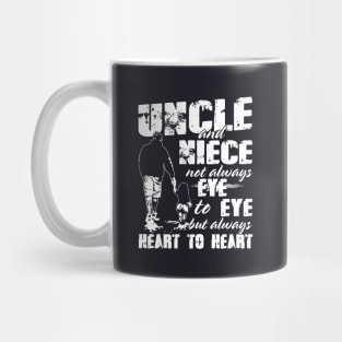 Uncle And Nece Not Always Eye To Eye But Always Heart To Heart Son Daughter Mug